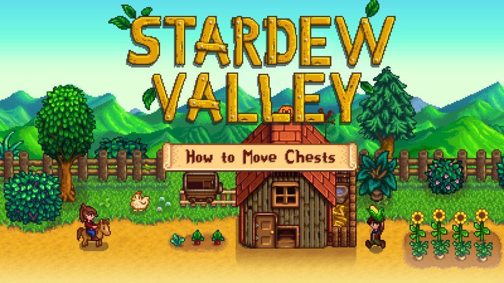 Stardew Valley: how to move the chest